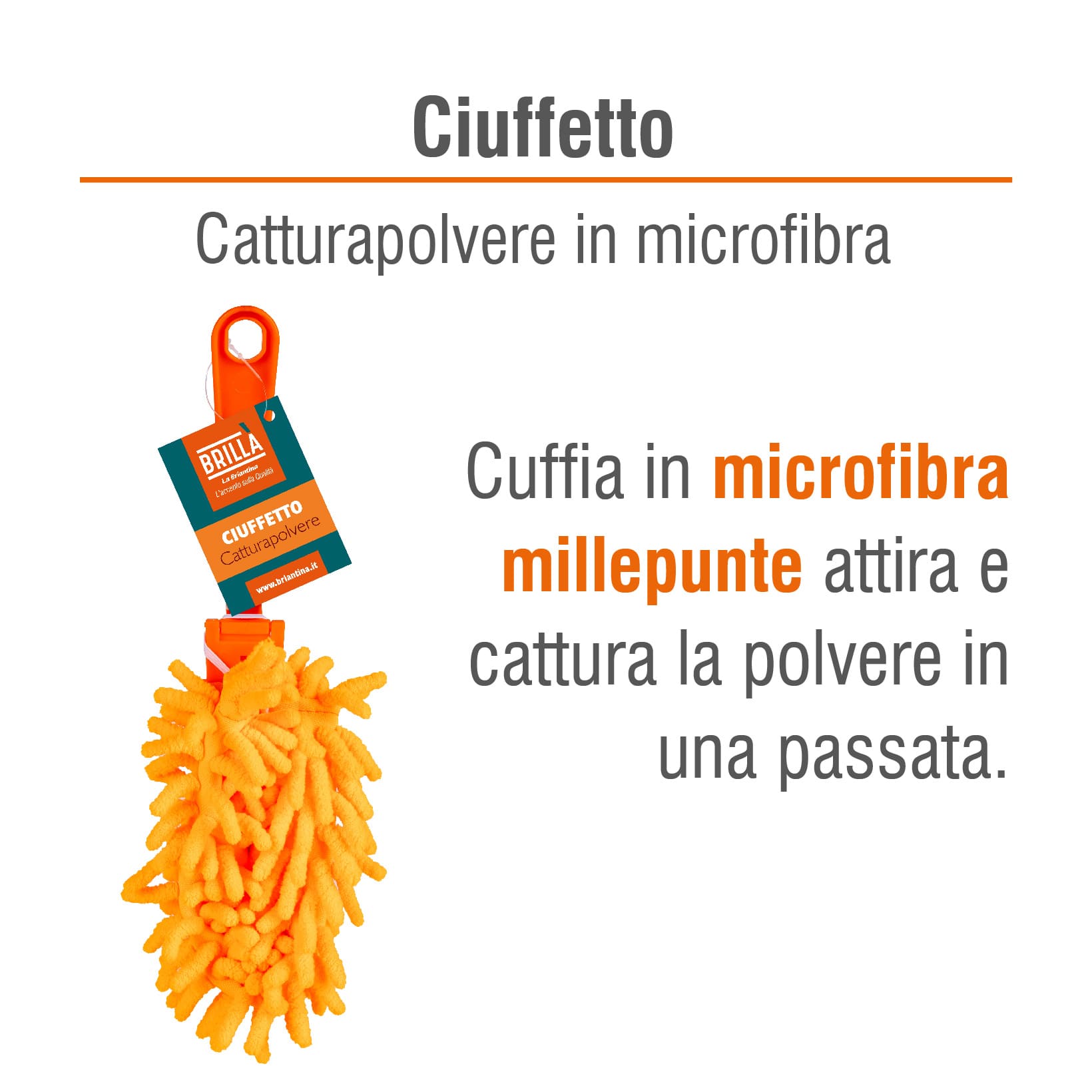 ATTREZZO CATTURAPOLVERE CIUFFETTO